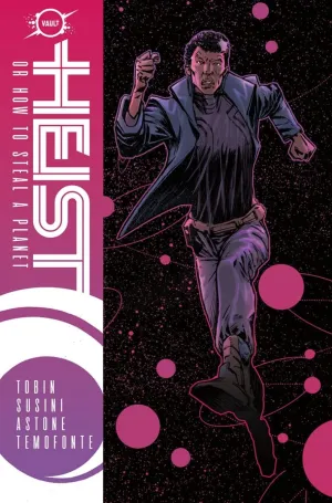 Heist: Or, How To Steal A Planet TP Vol 01